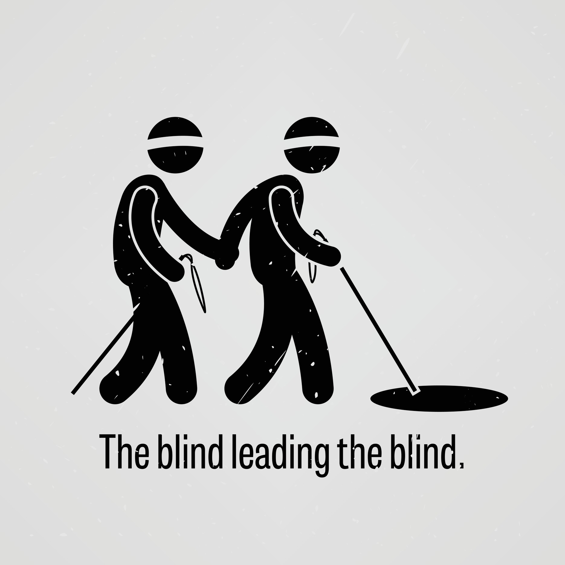 The Blind Leading The Blind